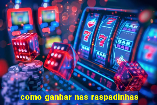 como ganhar nas raspadinhas